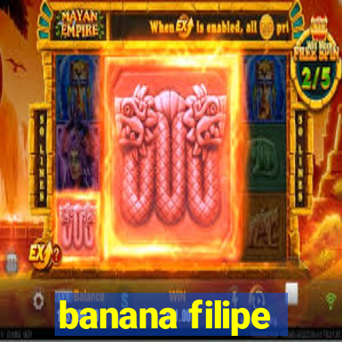 banana filipe