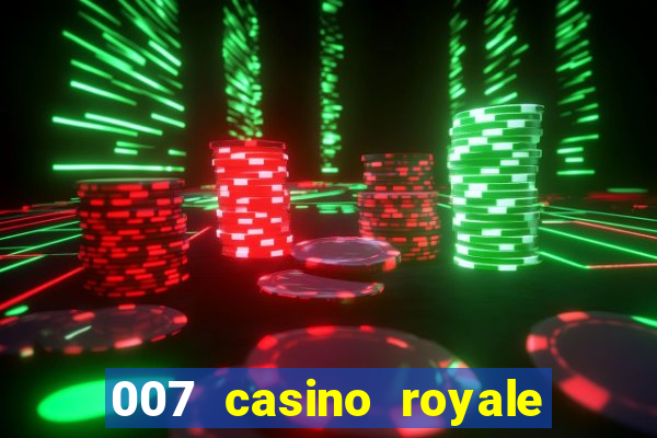 007 casino royale online dublado gratis