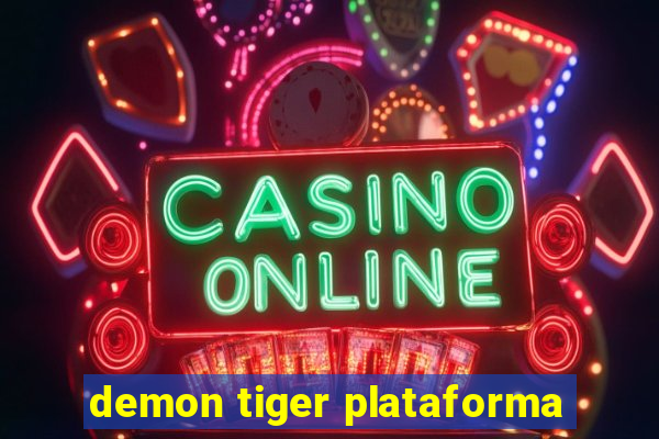 demon tiger plataforma