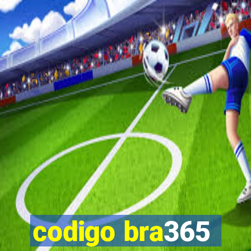 codigo bra365