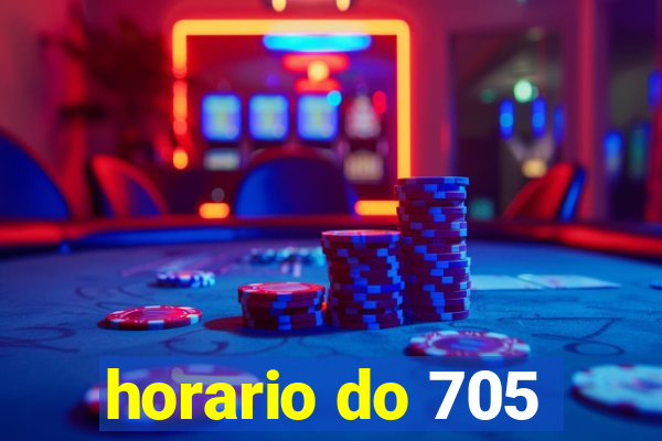 horario do 705