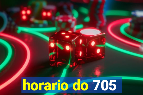 horario do 705