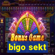 bigo sekt