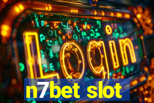 n7bet slot