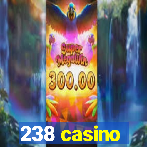 238 casino