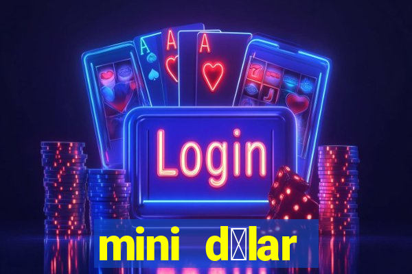 mini d贸lar c贸digo hoje 2024