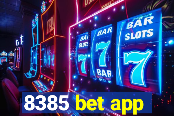 8385 bet app