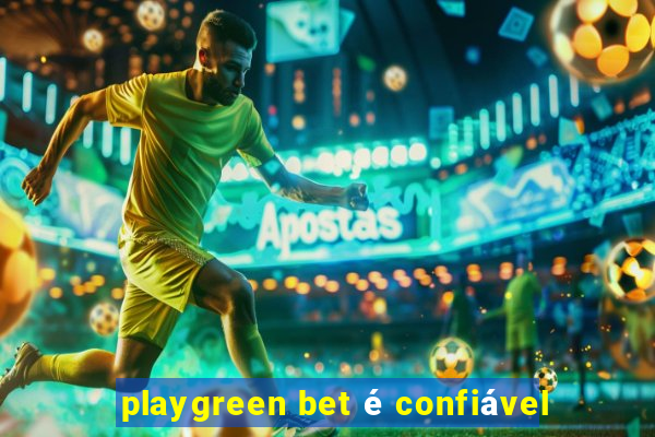 playgreen bet é confiável