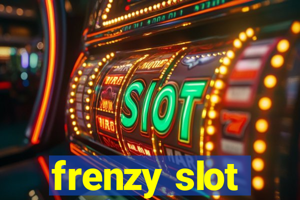 frenzy slot