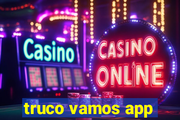 truco vamos app