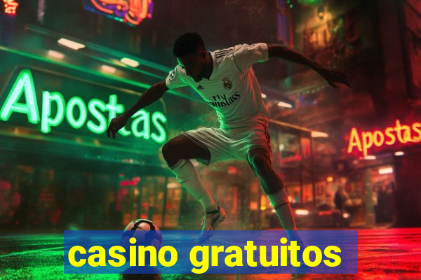 casino gratuitos