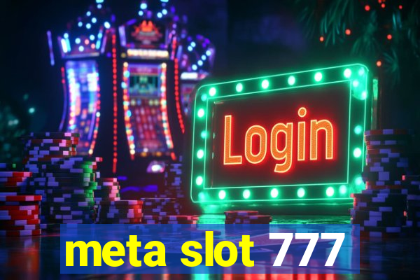 meta slot 777