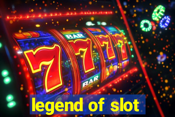 legend of slot