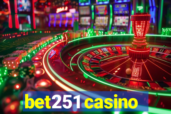 bet251 casino