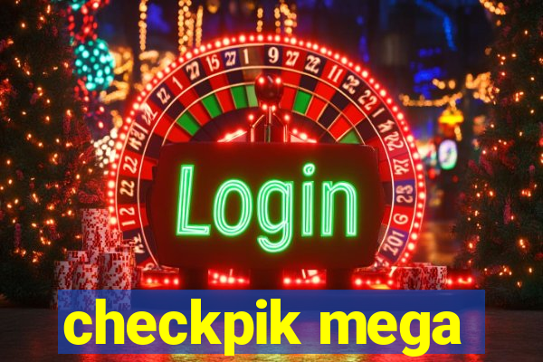 checkpik mega