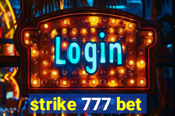 strike 777 bet