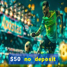 $50 no deposit bonus casino extreme