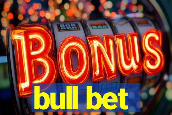 bull bet