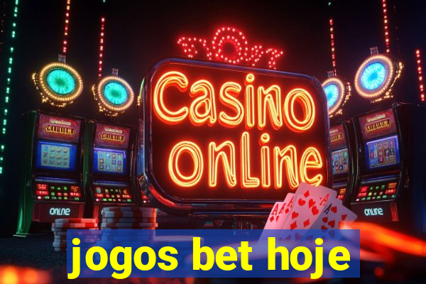 jogos bet hoje