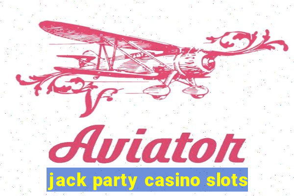 jack party casino slots