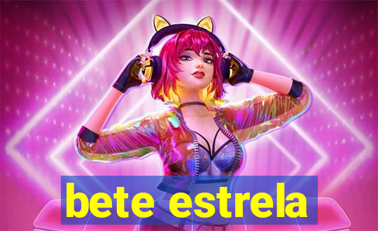 bete estrela