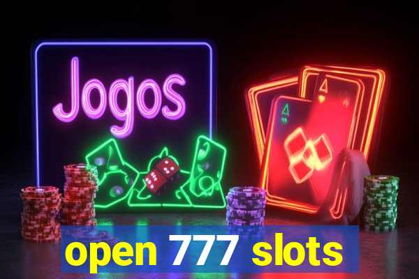 open 777 slots