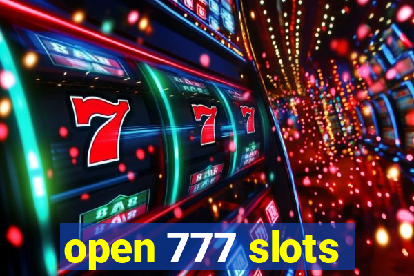 open 777 slots