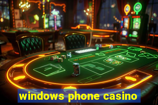 windows phone casino