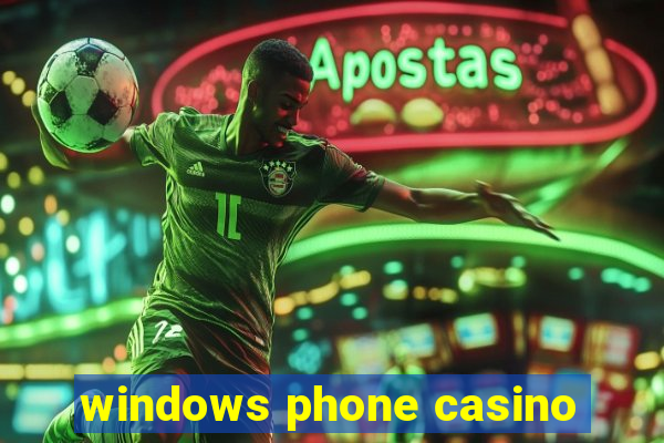 windows phone casino