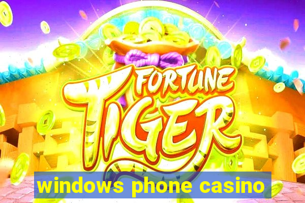 windows phone casino