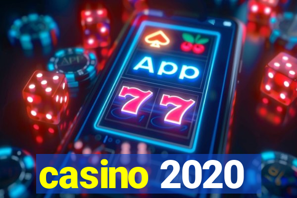 casino 2020