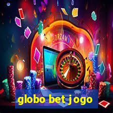 globo bet jogo