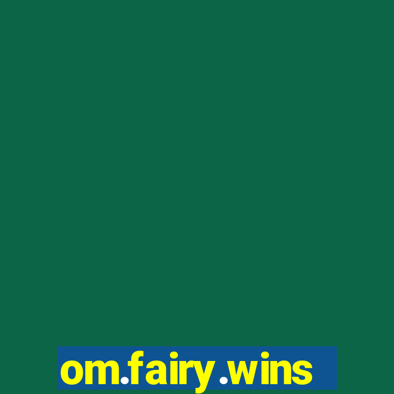 om.fairy.wins