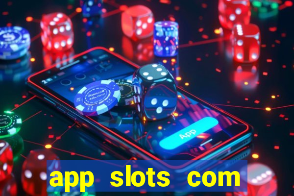 app slots com bonus de cadastro