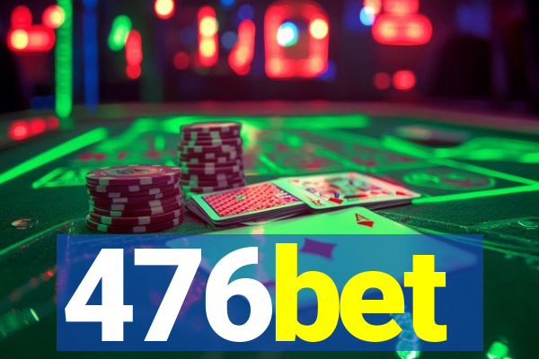 476bet