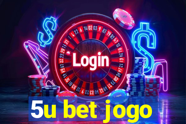 5u bet jogo