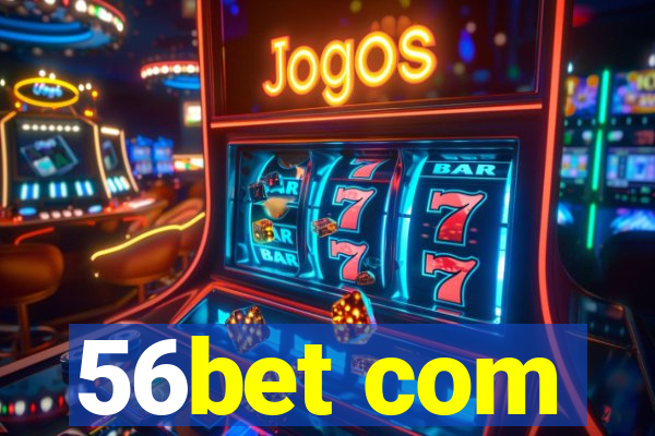 56bet com