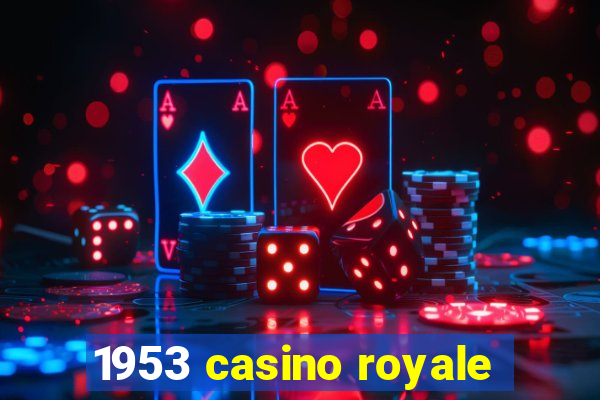 1953 casino royale