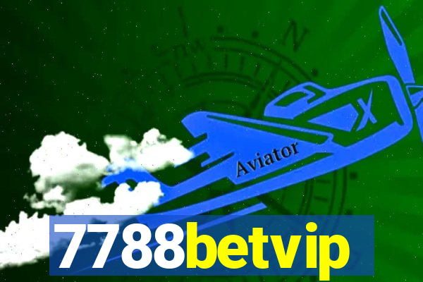 7788betvip