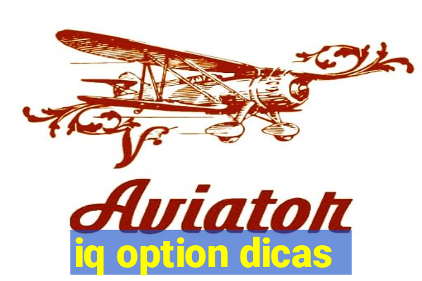 iq option dicas