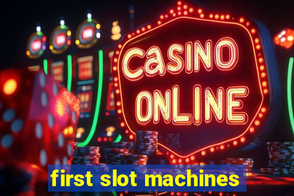 first slot machines