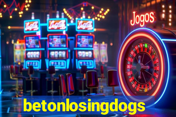 betonlosingdogs