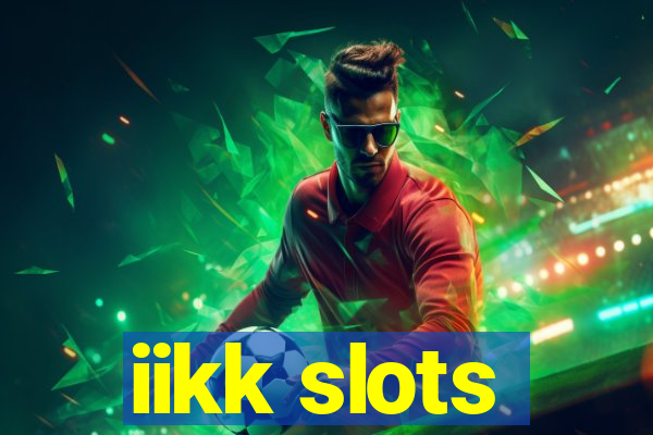 iikk slots