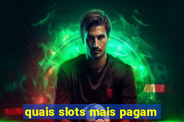 quais slots mais pagam