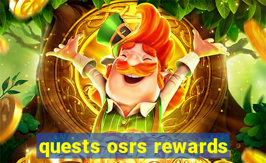 quests osrs rewards