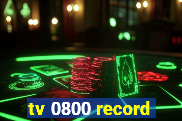 tv 0800 record