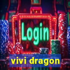 vivi dragon