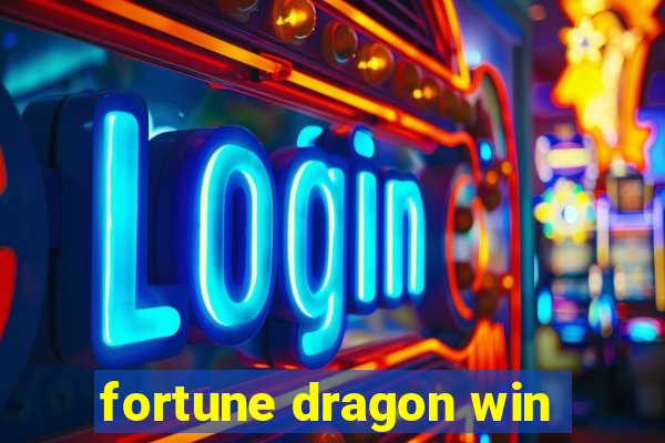 fortune dragon win