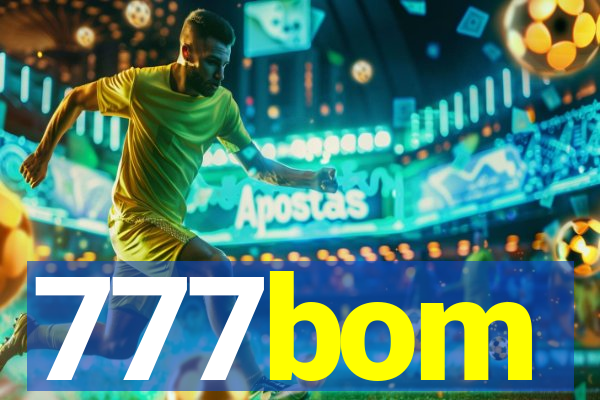 777bom