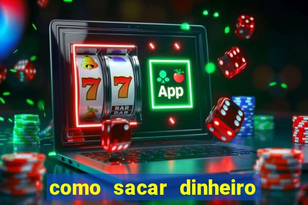 como sacar dinheiro de jogo demo